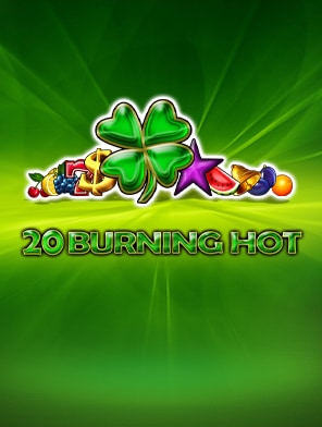 20 Burning Hot