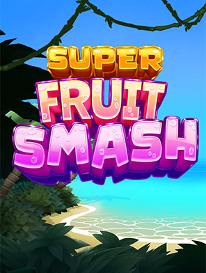 Super Fruit Smash