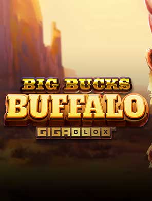 Big Bucks Buffalo Gigablox