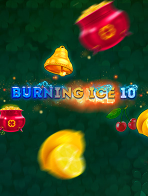 Burning Ice 10