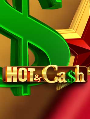 Hot & Cash