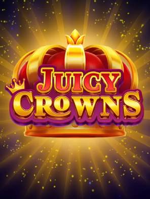 Juicy Crowns