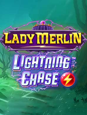 Lady Merlin Lightning Chase