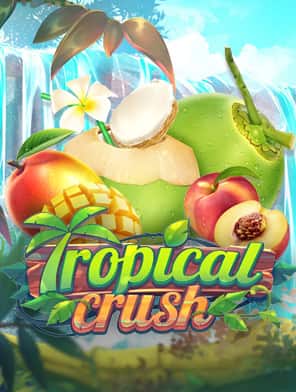 Tropical Crush