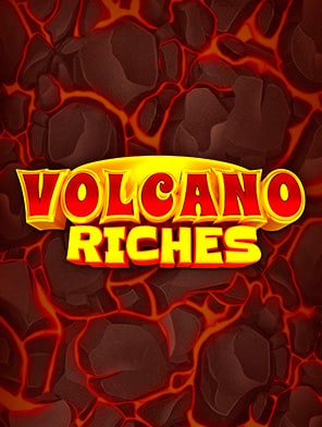 Volcano Riches