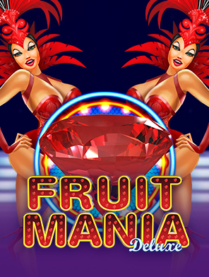 Fruit Mania Deluxe